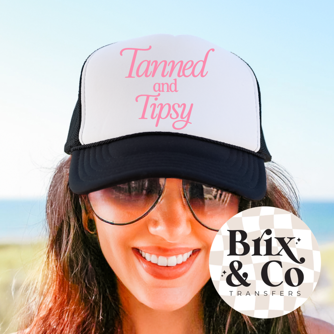 Tanned And Tipsy DTF HOT PEEL Hat 5”
