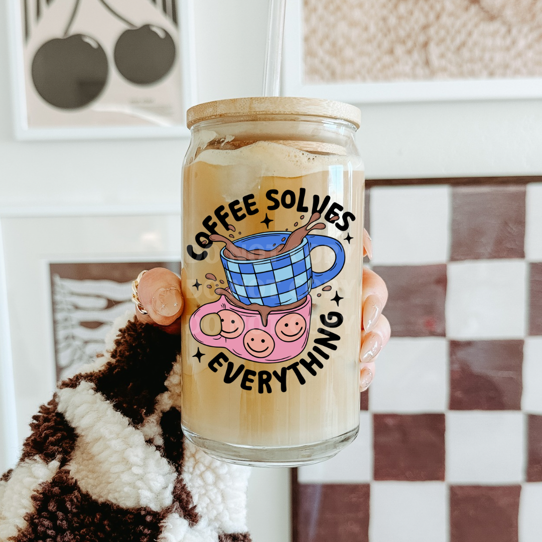 Coffee Solves Everything UVDTF 4” Decal