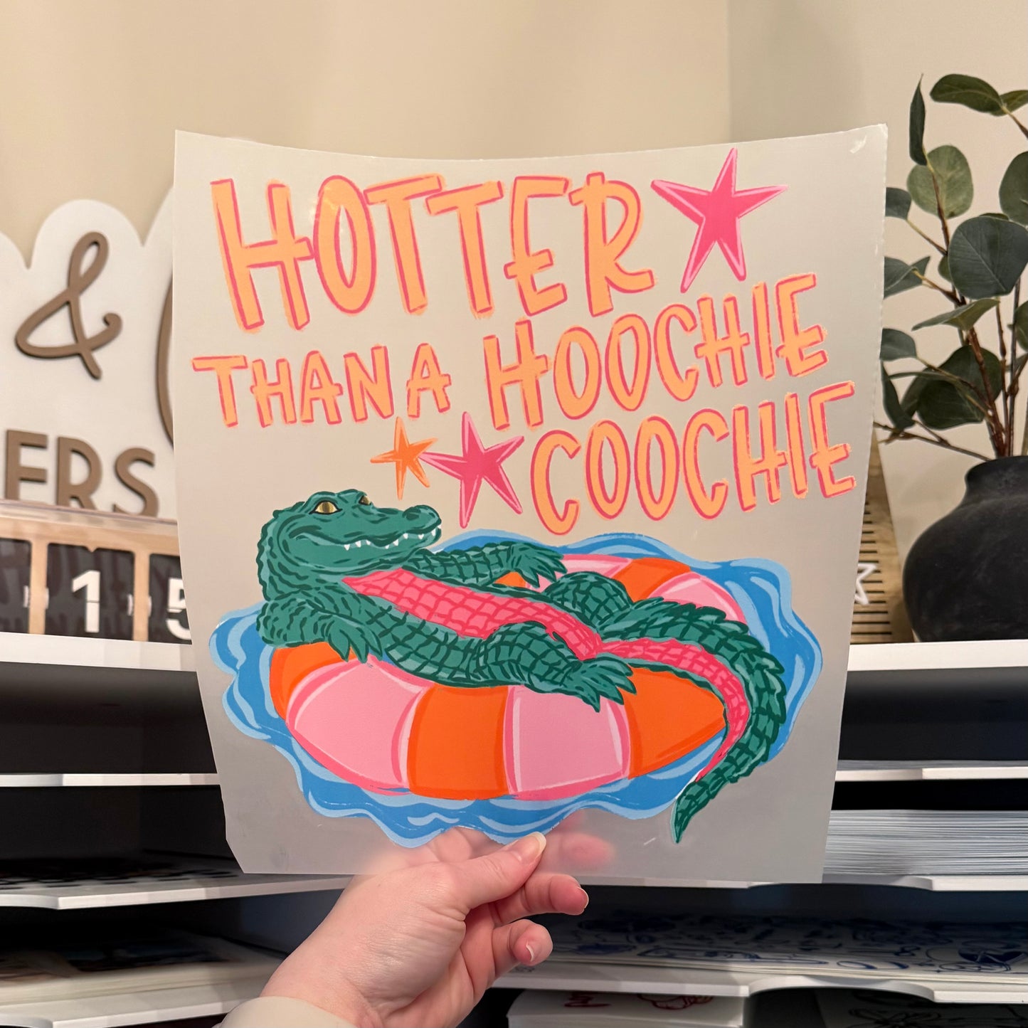 Hotter Than A Hoochie Coochie DTF HOT PEEL