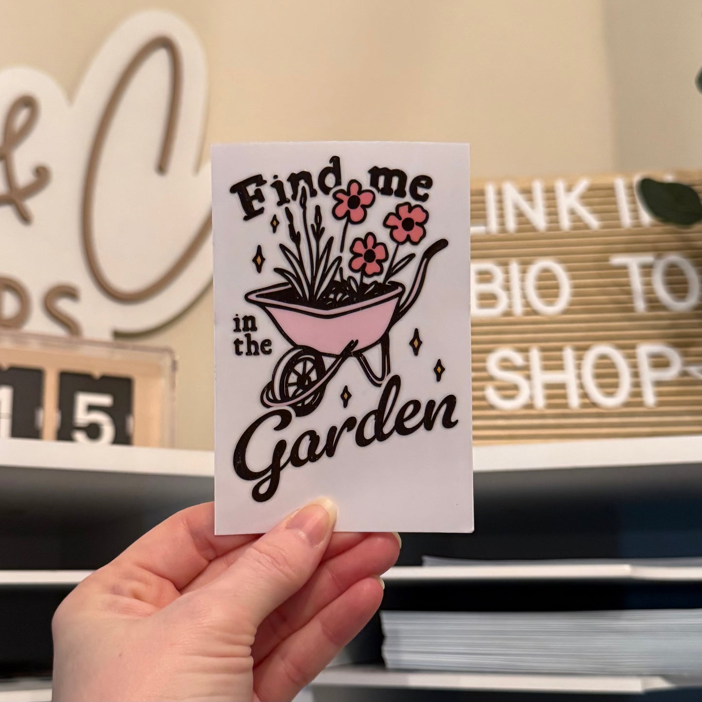 Find Me In The Garden UVDTF 4” Decal