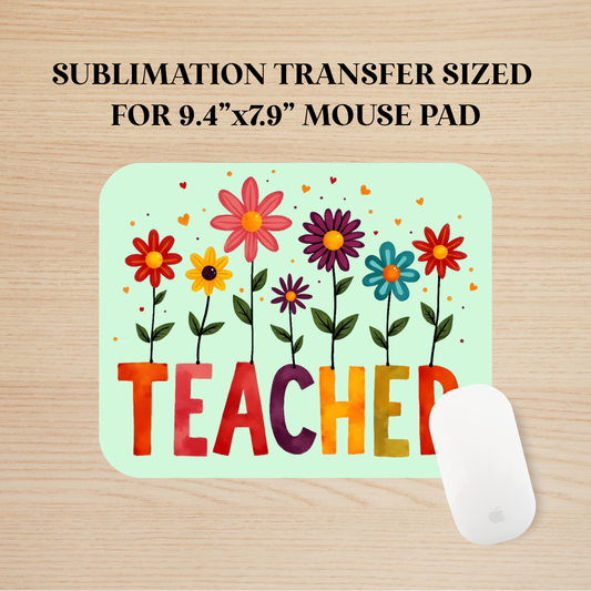 Floral Teacher Mouse Pad Sublimation Transfer