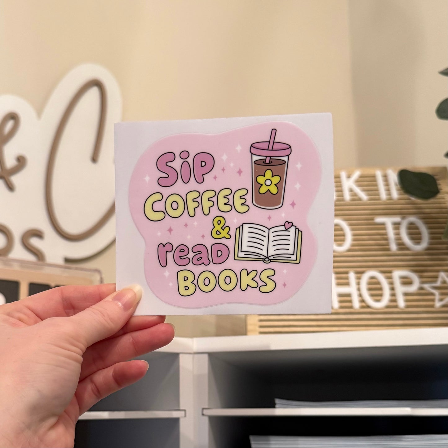 Sip Coffee & Read Books UVDTF 4” Decal
