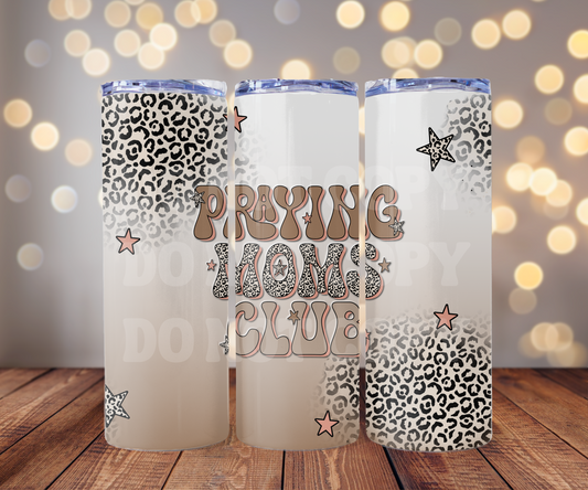 Praying Moms Club 20 oz Skinny Tumbler Sublimation Transfer - Seamless