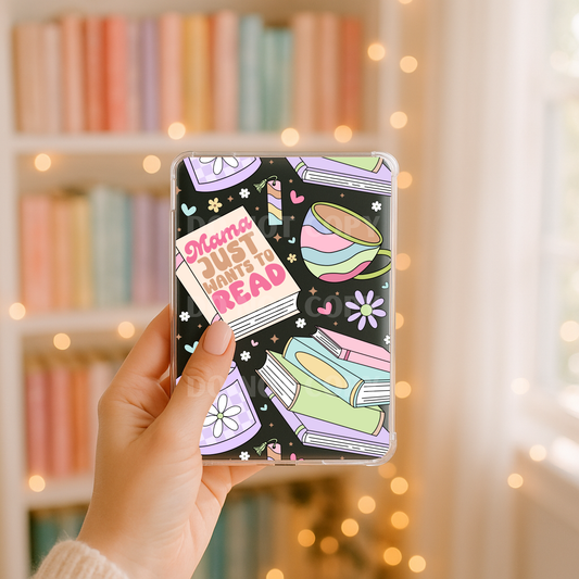 Mama Just Wants To Read UVDTF Kindle Case 6.8”