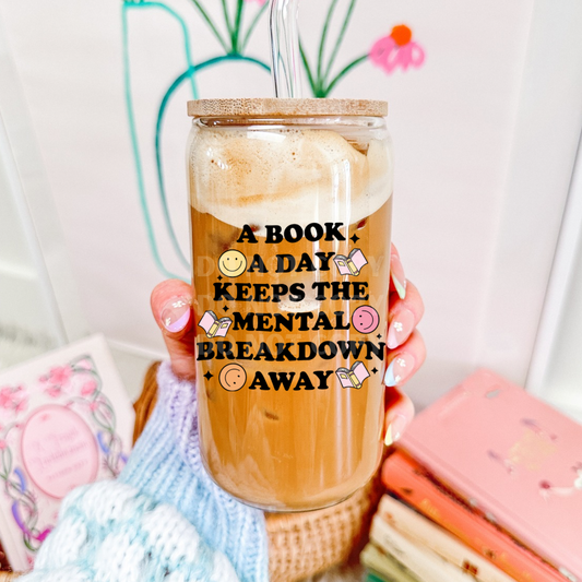 A Book A Day Keeps The Mental Breakdown Away UVDTF 4” Decal