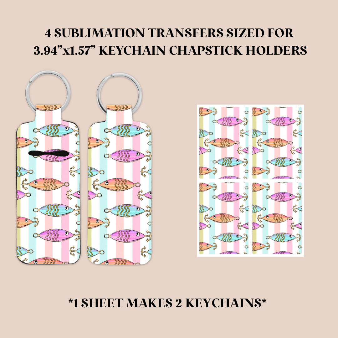 Catch Ya Later Keychain Chapstick Holder Sublimation Transfer
