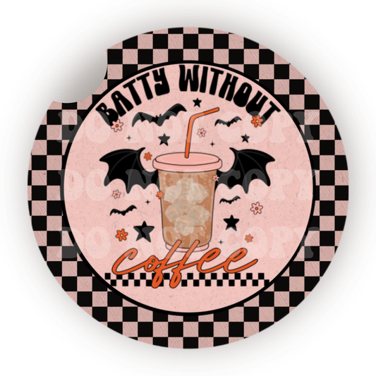 Batty Without Coffee Car Coaster Sublimation Transfer (Set of 2)