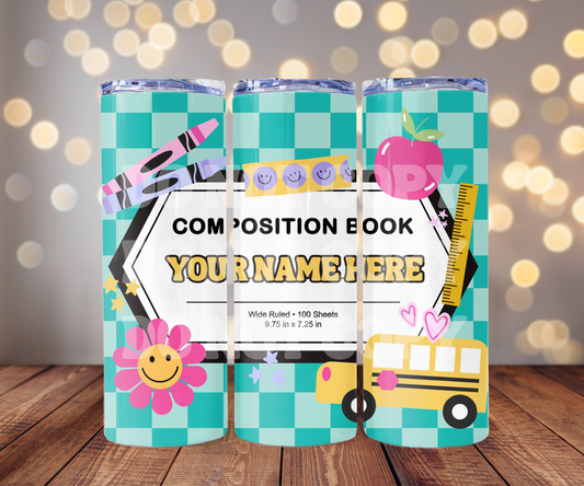 Custom Teacher Notebook #2 20 oz Skinny Tumbler Sublimation Transfer - Not Seamless