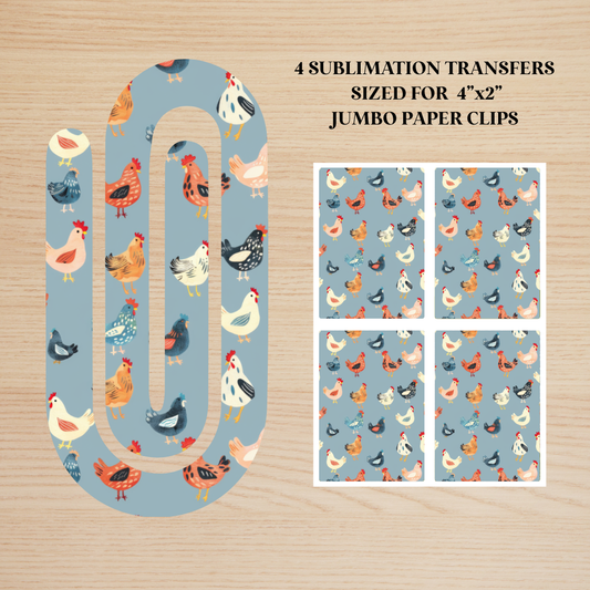 Chickens Jumbo Paperclip Sublimation Transfer