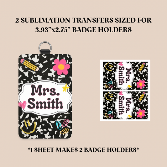 Teacher Composition Notebook Custom Badge Holder Sublimation Transfer